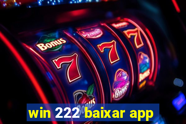 win 222 baixar app